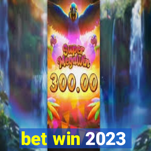 bet win 2023